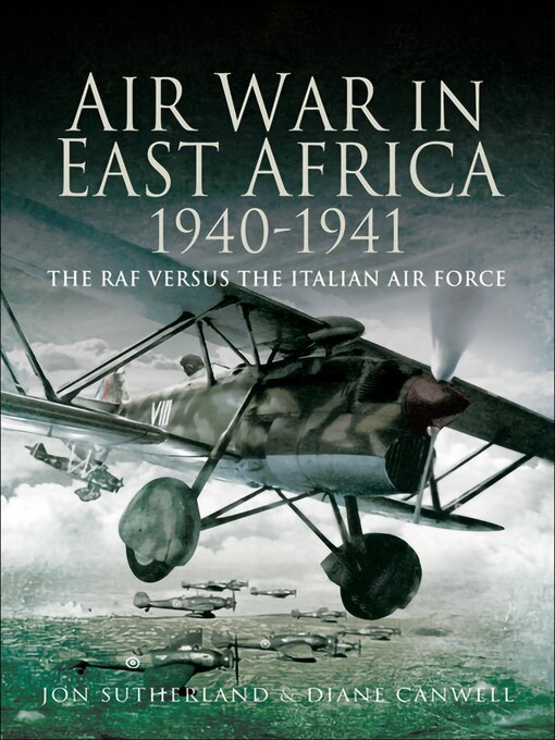 Title details for Air War in East Africa, 1940–41 by Jon Sutherland - Available